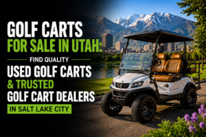 Golf Carts for Sale in Utah: Find Quality Used Golf Carts & Trusted Golf Cart Dealers in Salt Lake City
